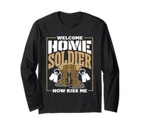 Welcome Home Soldier Now Kiss Me Homecoming Insert Long Sleeve T-Shirt