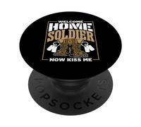 Welcome Home Soldier Now Kiss Me Homecoming Insert PopSockets Adhesive PopGrip