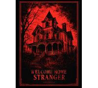 Welcome Home Stranger: Screenplay