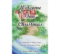 Welcome Inn Christmas: An Invitation to Daily Prayer through Illustrated Poetry