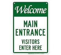 Welcome Main Entrance Visitors Enter Here Sign, 7x10 Inches, Rust Free .040 Aluminum, Fade Resistant, Made in USA by My Sign Center