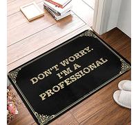 Welcome Mat Don't Worry. I'm A Professional! - Absorbent Bath Door Funny