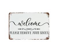 Welcome Please Remove Your Shoes Aluminum Signs Inspirational Saying Vintage Retro Signs Board Cafe Sign Retro Wall Sign Wall Art Retro Wall Art 8"x12"