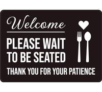 Welcome Please Wait To Be Seated - Thank You For Your Patience with Icons Landscape - Wall Sign 8"x12" Metal Sign Danger Warning Man Cave Yard Indoor Or Outdoor