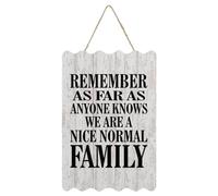 Welcome Sign Remember As Far As Anyone Knows We Are A Nice Normal Family Wood Sign with Quote 8x12 Rustic Wooden Signs for School Nursery Classroom Front Door Porch Gate Home Decor Wall Art