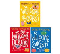 Welcome To a Frank and Funny Guide 3 Books Collection Set By Yumi Stynes & Dr Melissa Kang ( Welcome To Consent, Your Periods & Your Boobs)