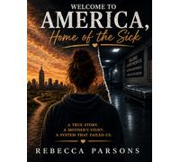 Welcome to America - Home of the Sick
