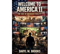 Welcome To America II: The Age Of Managed Reality