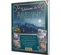 Welcome to Arkham: The Complete Guide to the World of Arkham Horror