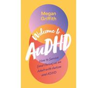 WELCOME TO AUDHD by MEGAN GRIFFITH Paperback Self Help Business