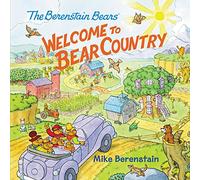 Welcome to Bear Country (The Berenstain Bears)