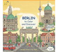 Welcome to Berlin - ready to color and explore!: My Fun Travel Coloring Book - discover, color, and remember!