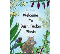 Welcome to Bush Tucker Plants