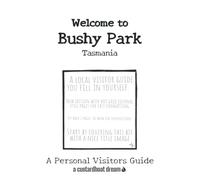 Welcome to Bushy Park - Tasmania: A Fun DIY Visitors Guide