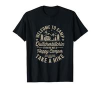 Welcome to Camp Quitcherbitchin Funny Camping Camper T-Shirt