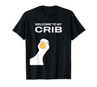 Welcome to Crib Geese Funny Goose Meme Honk Humor Duck T-Shirt