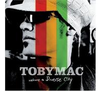 Welcome To Diverse City by TobyMac (2004-10-05)