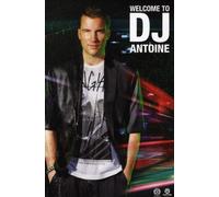 Welcome to DJ Antoine-Deluxe 3cd-Box