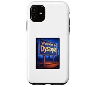 Welcome to Dystopia Case for iPhone 11