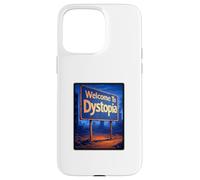 Welcome to Dystopia Case for iPhone 15 Pro Max