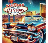 Welcome to fabulous Las Vegas: Coloring book (Coloring Book Cities Series)