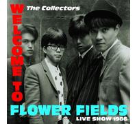 COLLECTORS - Welcome To Flower Fields Live Show 1986 (Cd/Dvd/Ltd)