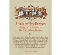 Welcome to Friar Park: A Guide for Time-Travelers visiting the estate owned by The Beatles' George Harrison: 1