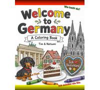 Welcome to Germany: A Coloring Book (World Coloring Books)