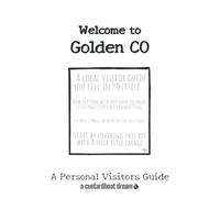 Welcome to Golden CO: A Fun DIY Visitors Guide