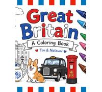 Welcome to Great Britain: A Coloring Book (World Coloring Books)
