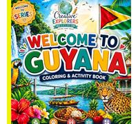 Welcome To Guyana! (Welcome To Series)