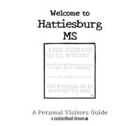 Welcome to Hattiesburg MS: A Fun DIY Visitors Guide