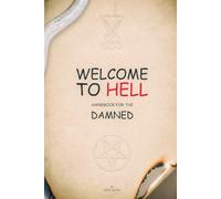 Welcome to Hell: Handbook for the Damned (The Divine Drama)