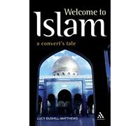 Welcome to Islam: A Convert's Tale