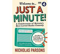 Welcome to Just a Minute!: A Celebration of Britain’s Best-Loved Radio Comedy