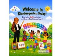 Welcome to Kindergarten Today: Interactive Math Activities for Modern-Day Kindergarteners!