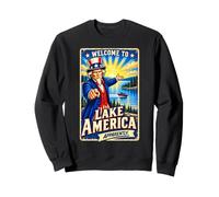Welcome To LAKE AMERICA Apparently USA United States Sweatshirt