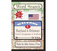 Welcome to Maryland & Delaware Towns, Geography & Seafood Word Search Puzzle Book: Word searches with easy-to-read print about United States Cities & ... Towns & Culture Word Search Puzzle Books)