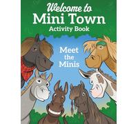 Welcome to Mini Town: Meet the Minis