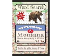 Welcome to Montana Towns, Geography & Wildlife Word Search Puzzle Book: Word searches with easy-to-read print about United States Cities & Towns. | ... Towns & Culture Word Search Puzzle Books)