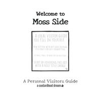 Welcome to Moss Side: A Fun DIY Visitors Guide