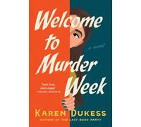 Welcome to Murder Week : A Novel