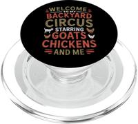 Welcome To My Backyard Circus Goats Chickens And Me PopSockets PopGrip for MagSafe