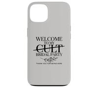 Welcome to My Cult Bridal Party Funny Bridesmaid Squad Case for iPhone 13