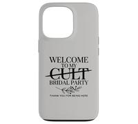 Welcome to My Cult Bridal Party Funny Bridesmaid Squad Case for iPhone 13 Pro