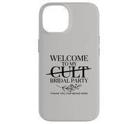 Welcome to My Cult Bridal Party Funny Bridesmaid Squad Case for iPhone 14