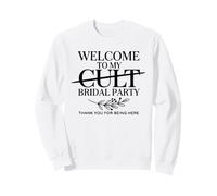 Welcome to My Cult Bridal Party Funny Bridesmaid Squad Sweatshirt