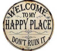 Welcome to My Happy Place,Don't Ruin It Plaque Vintage Decorations,Funny Vintage Metal Sign,for Front Doors of Homes Cafes Bars Clubs Terraces Courtyards Porches and Wall Decorations(20 * 20CM)