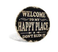 Welcome to My Happy Place Funny Vintage Metal Sign for Home Front Door Cafe Bar Club Deck Yard Porch Wall Decor 8x8 Inch Round Aluminum Decor Sign (25175)