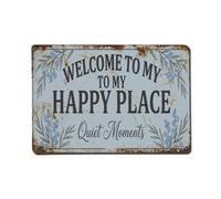 Welcome To My Happy Place Quiet Moments Vintage Metal Tin Sign